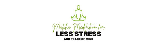 Matcha-meditatie voor minder stress en gemoedsrust